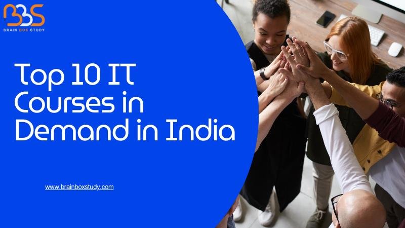 Top 10 IT Courses in Demand in India